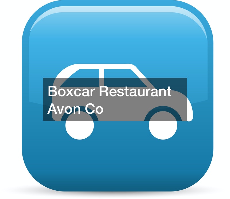 Boxcar Restaurant Avon Co