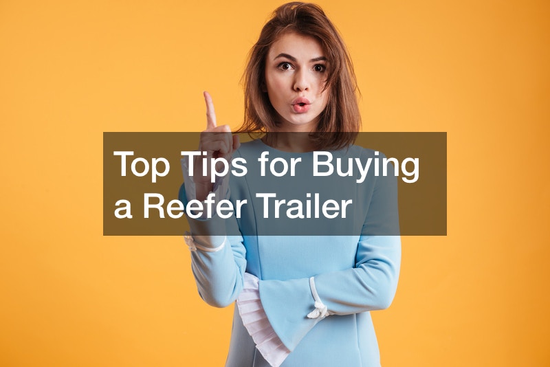Top Tips for Buying a Reefer Trailer