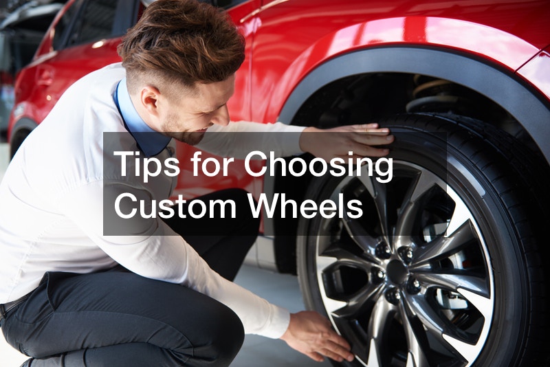 Tips for Choosing Custom Wheels