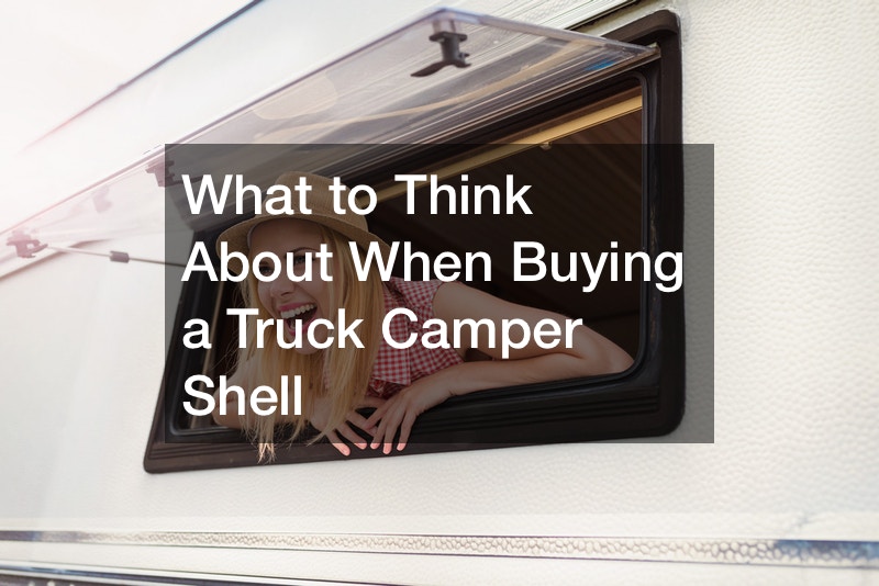 What to Think About When Buying a Truck Camper Shell