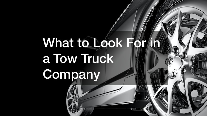 What to Look For in a Tow Truck Company