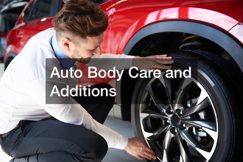 Auto Body Care and Additions