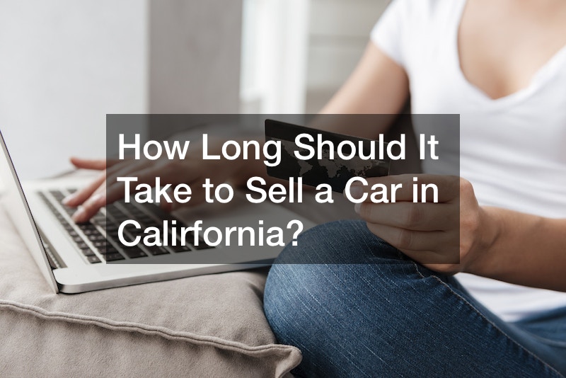 How Long Should It Take to Sell a Car in Calirfornia?