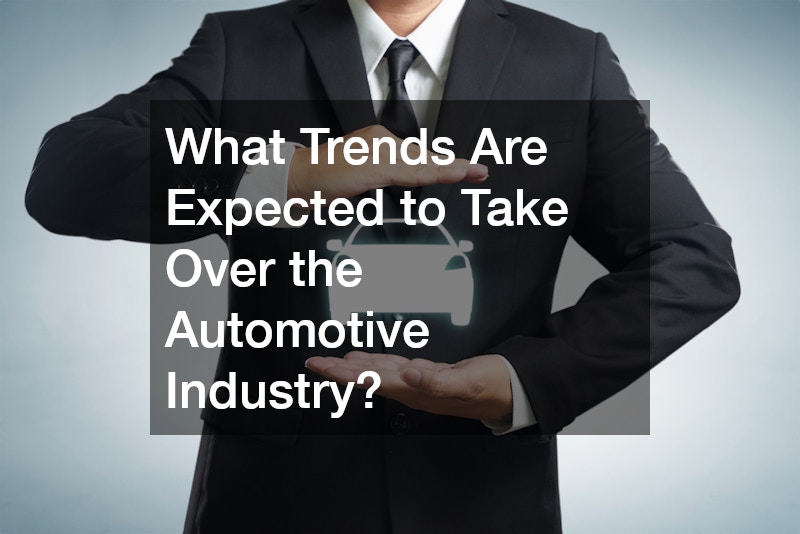 What Trends Are Expected to Take Over the Automotive Industry?